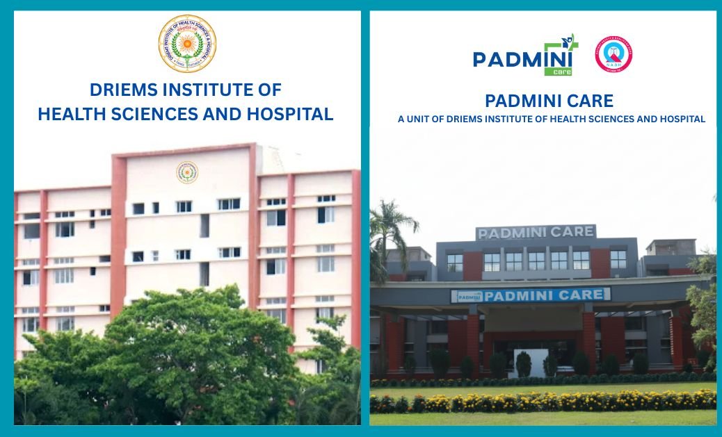 DRIEMS Institute of Health Sciences & Padmini Care Hospital